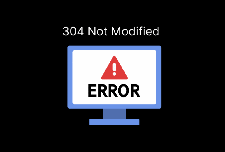 304 Not Modified Hatası Nasıl Düzeltilir?