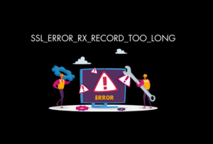 SSL_ERROR_RX_RECORD_TOO_LONG Hatası Çözümü