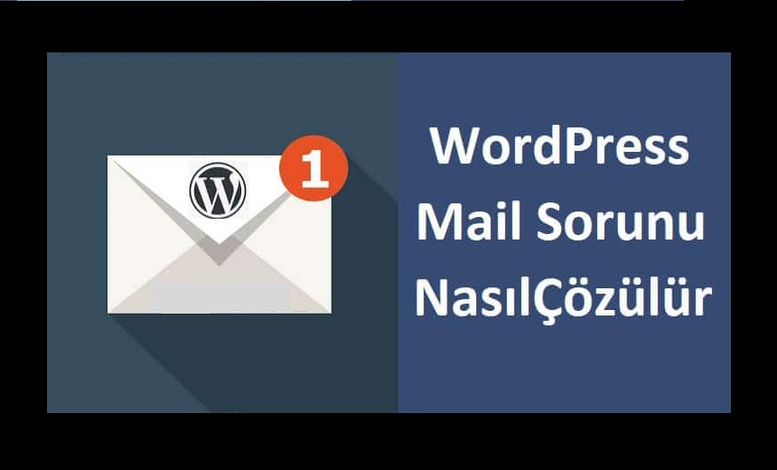 WordPress Mail Gönderme Sorunu Çözümü/SMTP Eklenti Ayarları