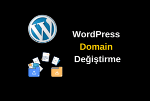 Adım Adım WordPress Alan Adı Değiştirme