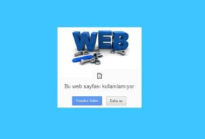 Bu Web Sayfası Kullanılamıyor Hatası Çözümü