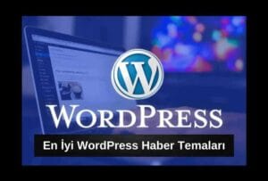 En İyi WordPress Haber Temaları