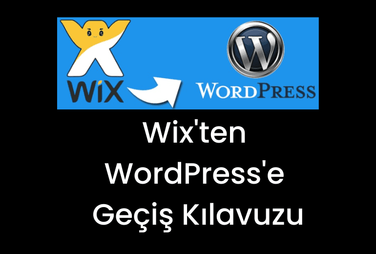 Wix'ten WordPress'e Nasıl Geçilir