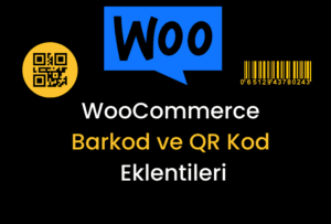 En İyi WooCommerce Barkod ve QR Kod Eklentileri