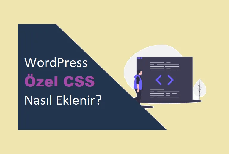 WordPress'e Özel CSS Ekleme