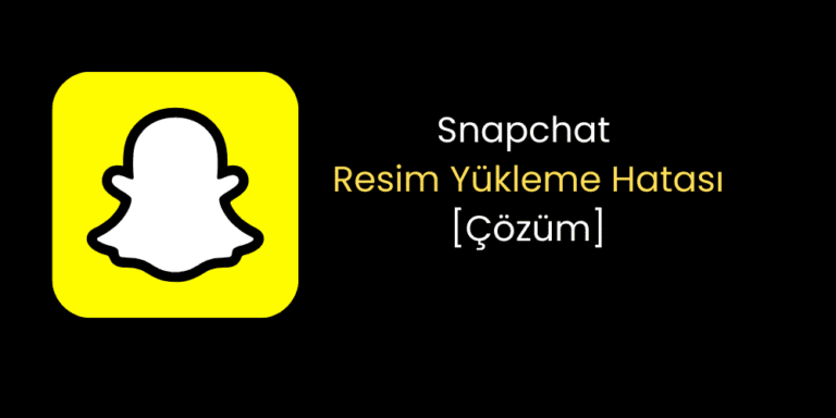 Snapchat Resim Yükleme Hatası: Kesin Çözüm Yolları
