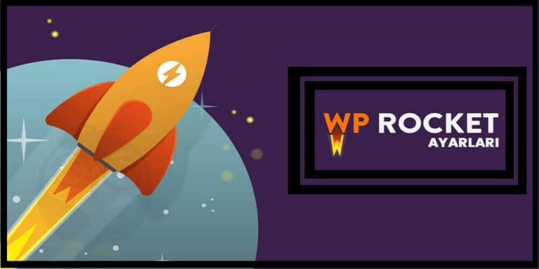 WP Rocket Kurulumu ve En İyi Ayarları