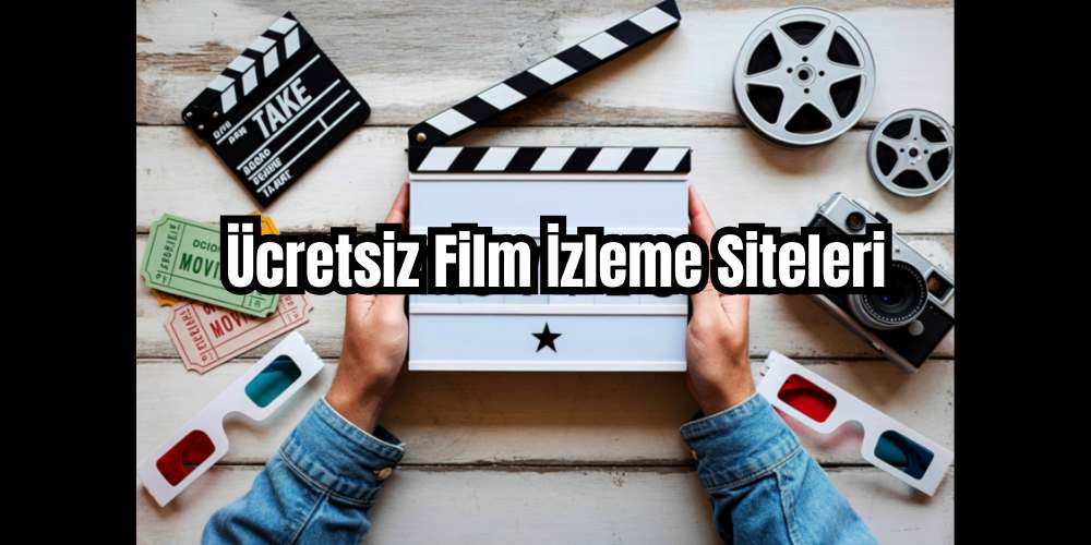 Ücretsiz Film İzleme Siteleri