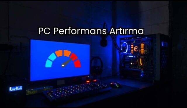 PC Performans Artırma
